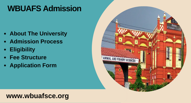 WBUAFS Admission 2023-24 | UG & PG Courses, Last Date