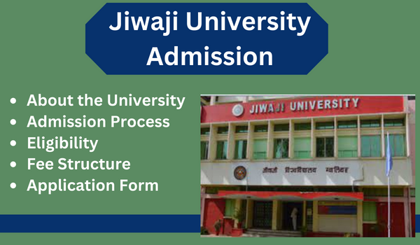 Jiwaji University Admission 2024-25: (Open) Last Date & Application Form