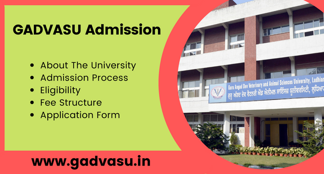 GADVASU Admission 2023 | UG & PG Courses | Eligibility, Last Date
